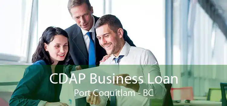 CDAP Business Loan Port Coquitlam - BC
